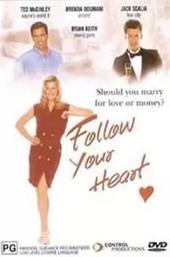 Follow Your Heart