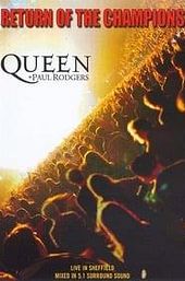 Queen + Paul Rodgers: Return of the Champions