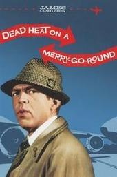 Dead Heat on a Merry-Go-Round