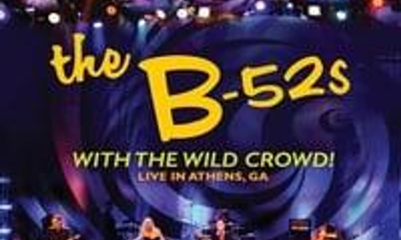 header image for The B-52s with the Wild Crowd! - Live in Athens, GA
