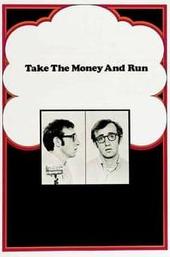 Take the Money and Run