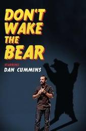 Dan Cummins: Don't Wake The Bear