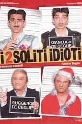 I 2 soliti idioti