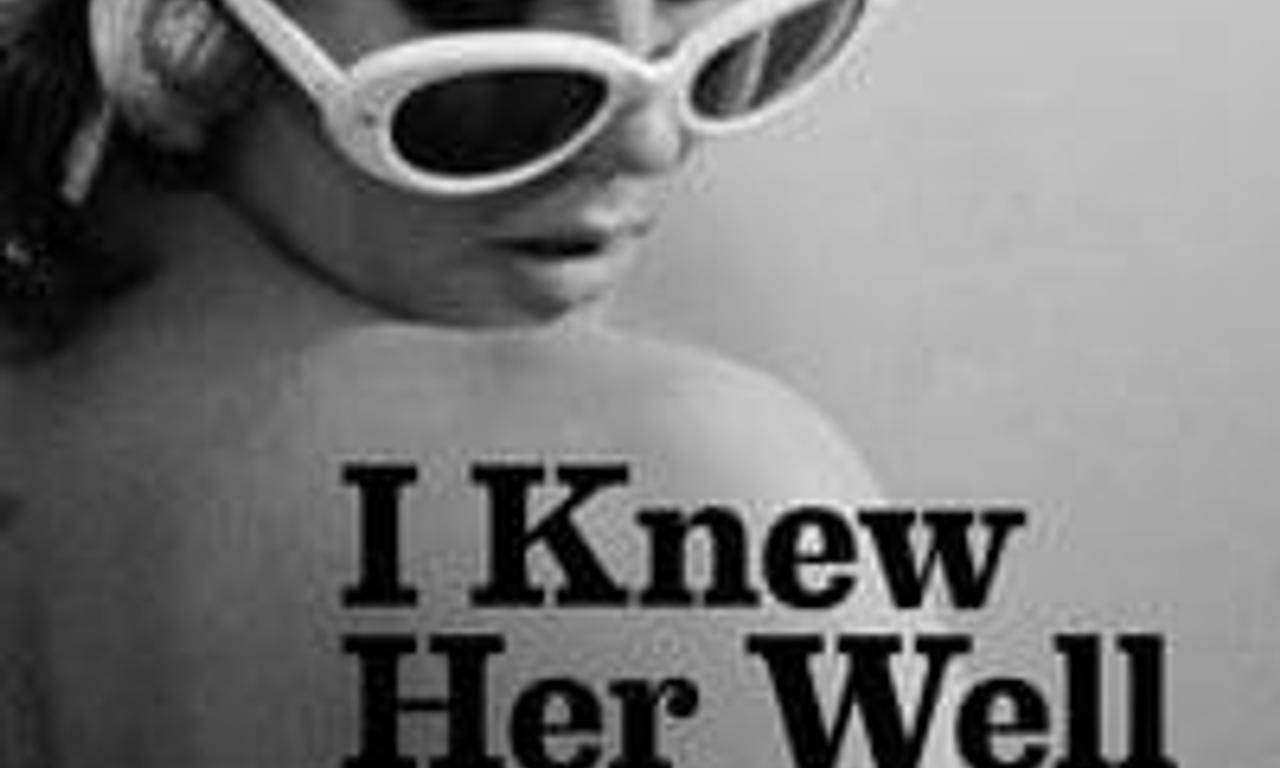 header image for I Knew Her Well