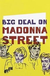 Big Deal on Madonna Street