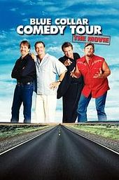 Blue Collar Comedy Tour: The Movie