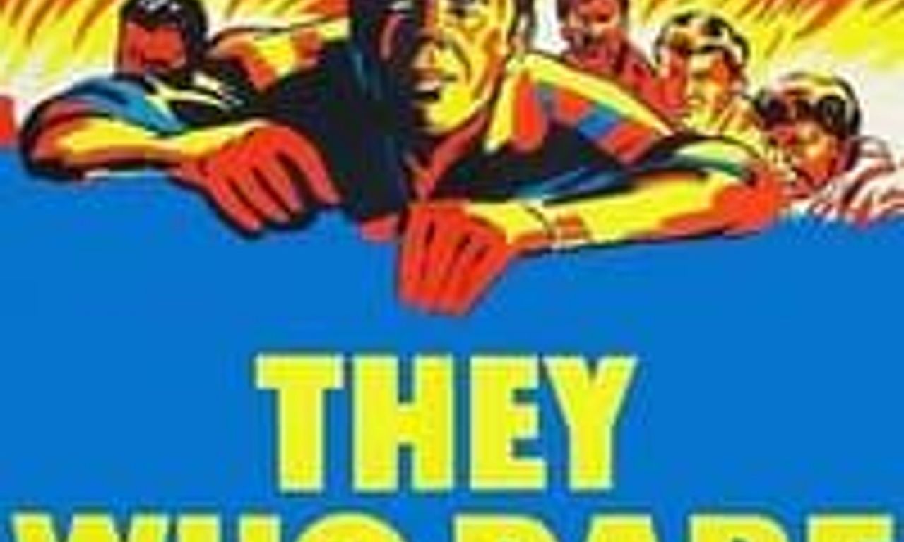 header image for They Who Dare