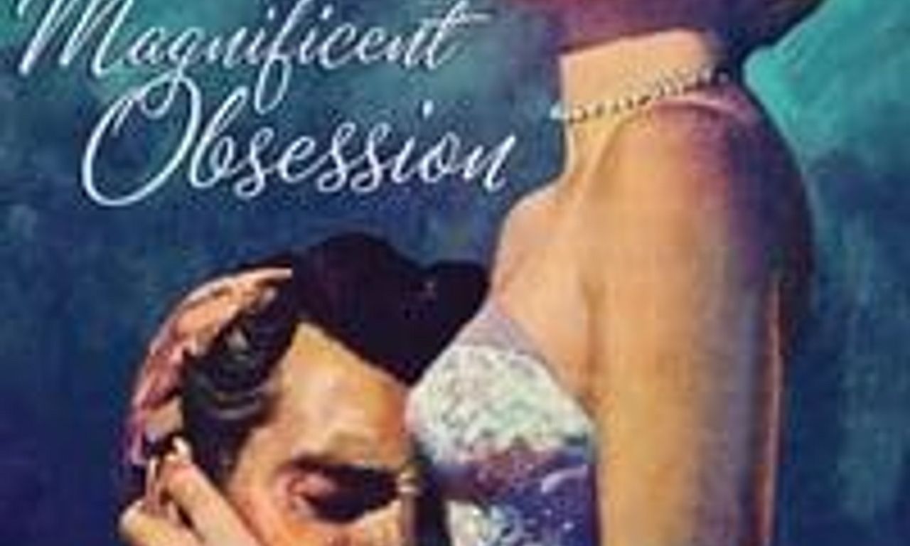 header image for Magnificent Obsession