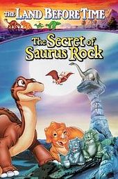 The Land Before Time VI: The Secret of Saurus Rock