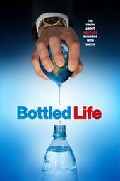 Bottled Life: Nestle's Business with Water