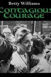 Betty Williams: Contagious Courage