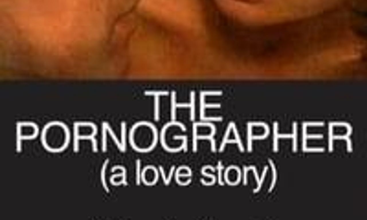 header image for The Pornographer: A Love Story