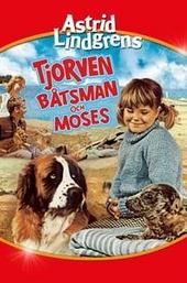 Tjorven, Batsman, and Moses