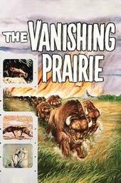 The Vanishing Prairie