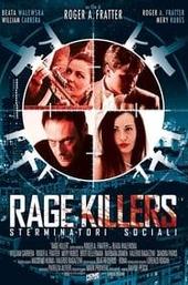 Rage killers