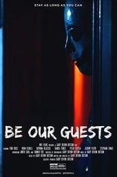 Be Our Guests