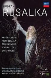 The Metropolitan Opera: Rusalka