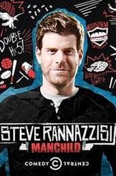 Steve Rannazzisi: Manchild