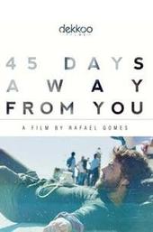 45 Days Away from You