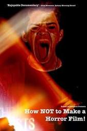 How NOT to Make a Horror Film