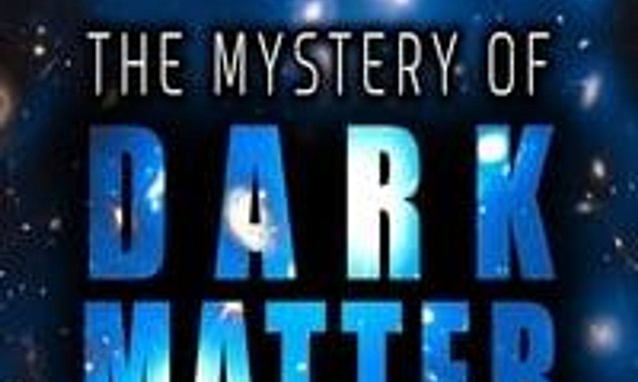 header image for The Mystery of Dark Matter