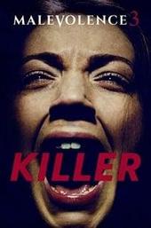 Malevolence 3: Killer