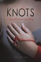Knots: A Forced Marriage Story