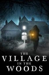 The Village in the Woods