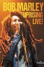 Bob Marley: Uprising Live!