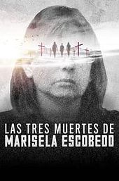The Three Deaths of Marisela Escobedo