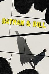 Batman & Bill