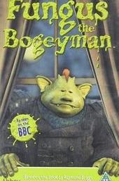 Fungus The Bogeyman