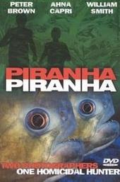 Piranha, Piranha