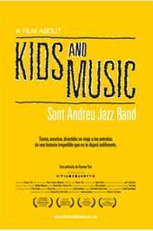 A Film About Kids and Music. Sant Andreu Jazz Band