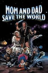 Mom and Dad Save the World