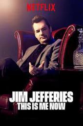 Jim Jefferies: This Is Me Now