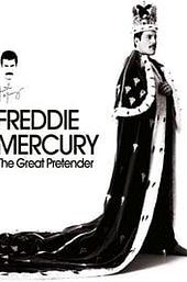 Freddie Mercury: The Great Pretender