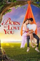 Born to Love You
