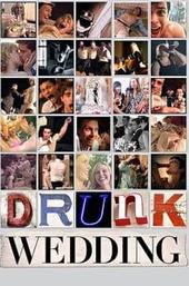 Drunk Wedding