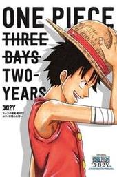 One Piece "3D2Y": Overcome Ace's Death! Luffy's Vow to his Friends