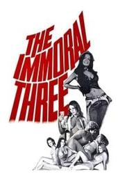 The Immoral Three