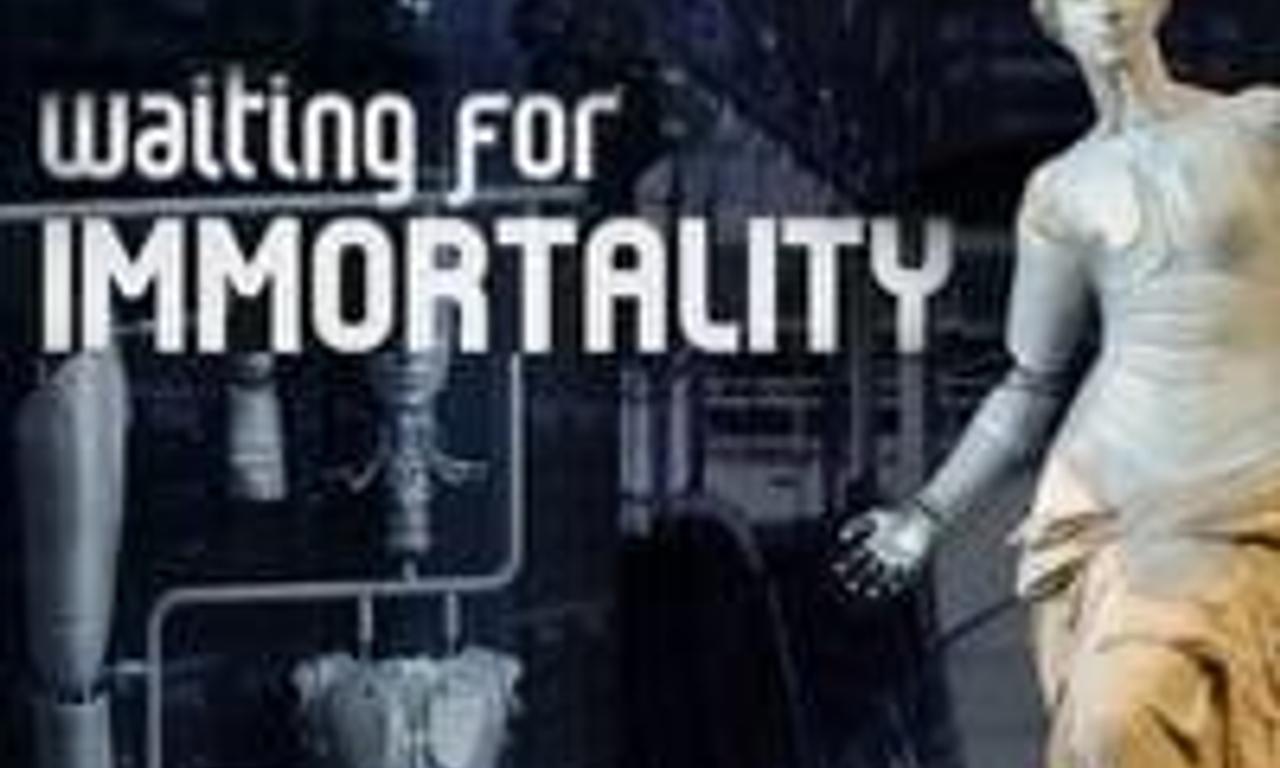 header image for Waiting for Immortality
