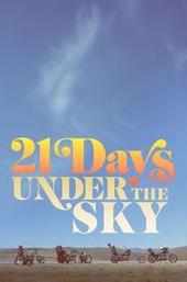 21 Days Under the Sky