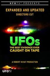 UFOs: The Best Evidence Ever Caught on Tape