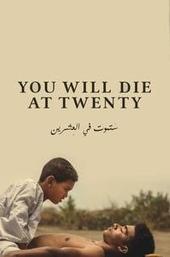 You Will Die at Twenty