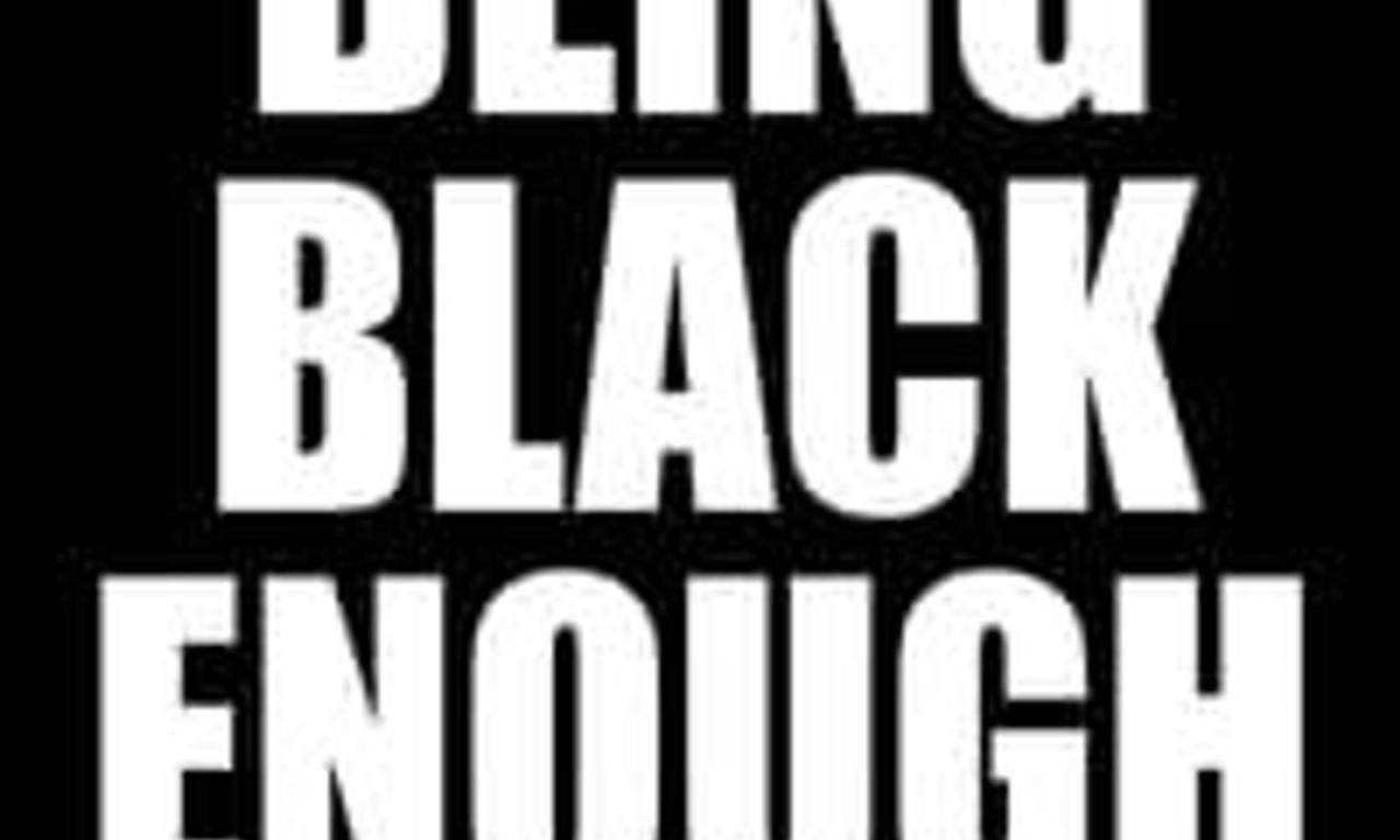 Being Black Enough Where to Watch and Stream Online Entertainment.ie