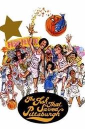 The Fish That Saved Pittsburgh