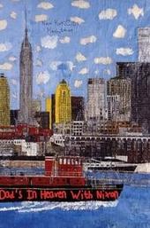 Dad's in Heaven With Nixon