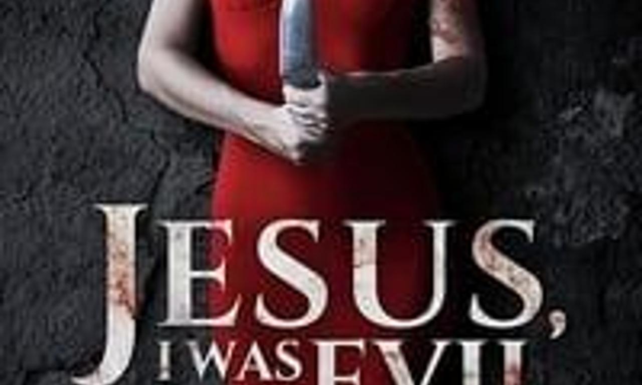 header image for Jesus I Was Evil