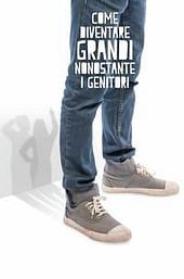 How to Grow Up Despite Your Parents